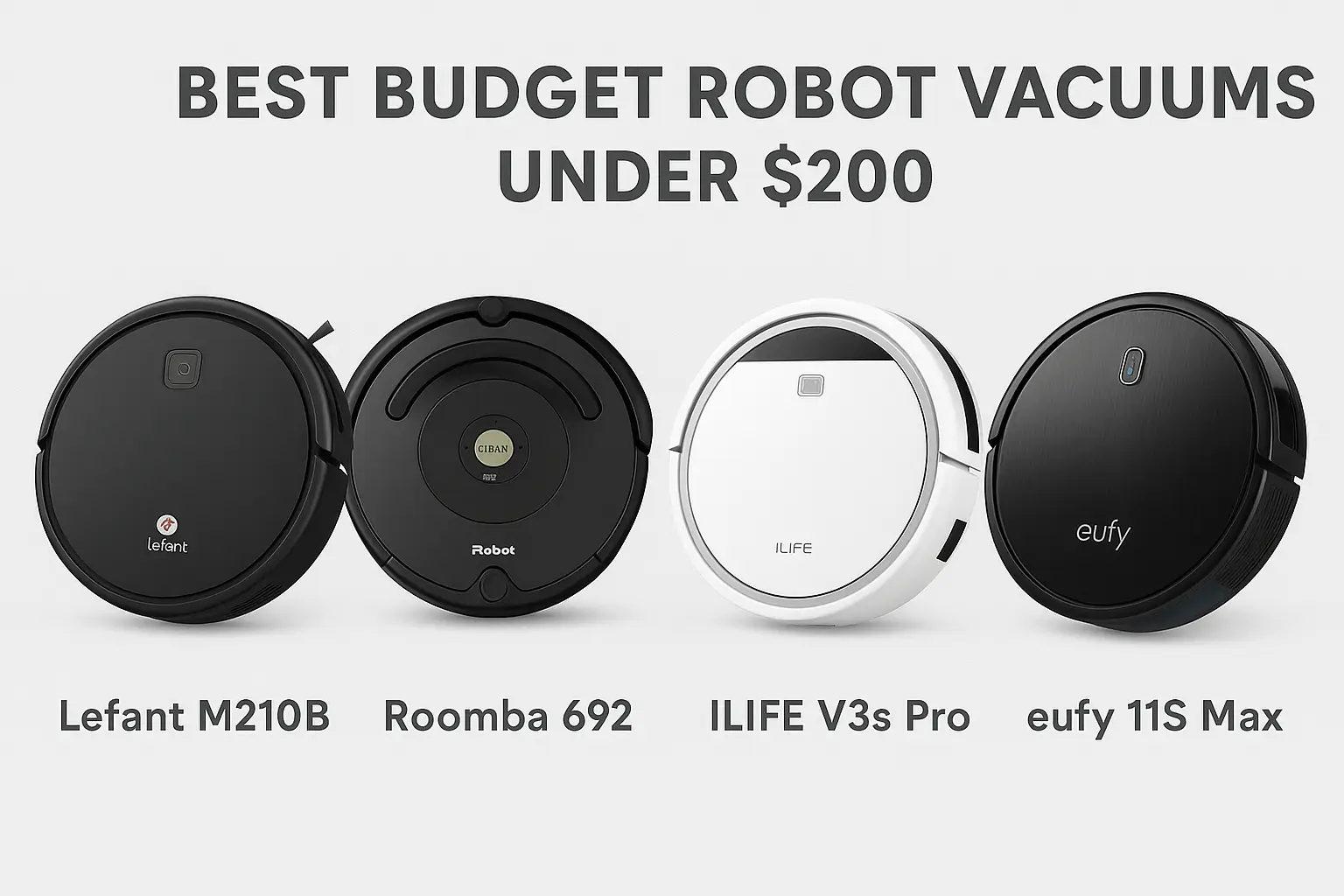 Best Robot Vacuums Under $200 Compared